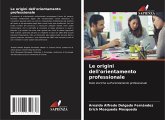 Le origini dell'orientamento professionale