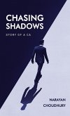 Chasing Shadows Chasing Shadows