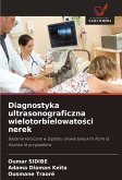 Diagnostyka ultrasonograficzna wielotorbielowato¿ci nerek