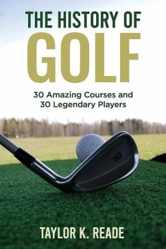 The History of Golf - Reade, Taylor K