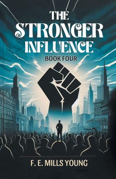 The Stronger Influence Book Four The Stronger Influence Book Four