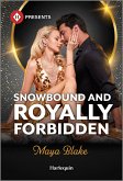 Snowbound and Royally Forbidden Snowbound and Royally Forbidden