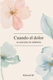 Cuando el dolor se convierte en sabiduría