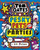 Tom Gates 24: Pesky Pets and Parties Tom Gates 24: Pesky Pets and Parties