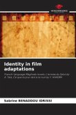 Identity in film adaptations Identity in film adaptations