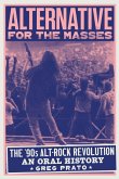 Alternative for the Masses Alternative for the Masses