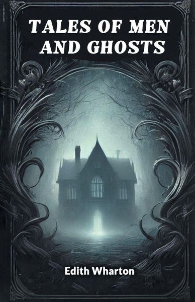 Tales of Men and Ghosts Tales of Men and Ghosts