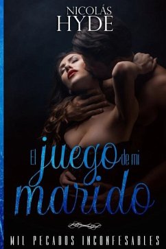 El juego de mi marido - Hyde, Nicolás El juego de mi marido - Hyde, Nicolás