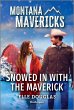 Snowed in with the Maverick - Bild 1