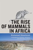 The Rise of Mammals in Africa The Rise of Mammals in Africa