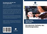 Parodontale Defekte des Knochengewebes Parodontale Defekte des Knochengewebes