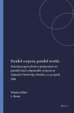 Parallel Corpora, Parallel Worlds Parallel Corpora, Parallel Worlds