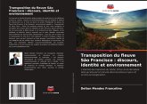 Transposition du fleuve São Francisco : discours, identité et environnement