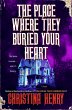 The Place Where They Buried Your Heart - Bild 1