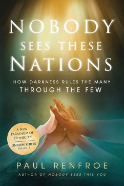 Nobody Sees These Nations - Renfroe, Paul
