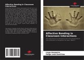 Affective Bonding in Classroom Interactions Affective Bonding in Classroom Interactions
