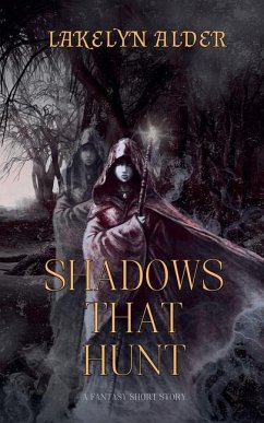 Shadows That Hunt - Alder, Lakelyn