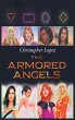 Christopher Lopez The Armored Angels - Bild 1