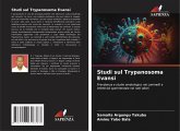 Studi sul Trypanosoma Evansi Studi sul Trypanosoma Evansi
