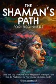 The Shaman's Path for Beginners The Shaman's Path for Beginners