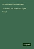 Les trésors de Cornélius a Lapide Les trésors de Cornélius a Lapide