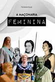A Ma onaria Feminina A Ma onaria Feminina