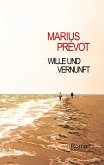 Wille und Vernunft Wille und Vernunft