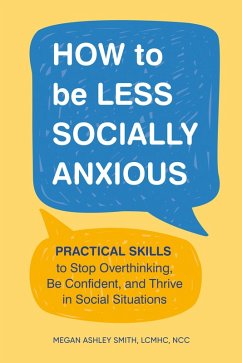 How to Be Less Socially Anxious - Smith, Megan Ashley
