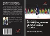 Demokracja, sprawiedliwo¿¿ spo¿eczna i prawa cz¿owieka w Republice Zielonego Przyl¿dka Demokracja, sprawiedliwo¿¿ spo¿eczna i prawa cz¿owieka w Republice Zielonego Przyl¿dka