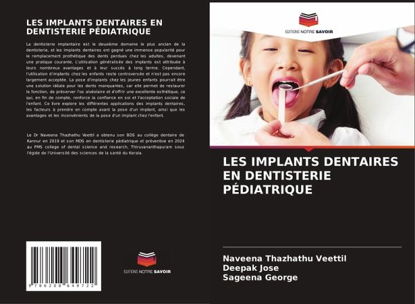 LES IMPLANTS DENTAIRES EN DENTISTERIE PÉDIATRIQUE LES IMPLANTS DENTAIRES EN DENTISTERIE PÉDIATRIQUE
