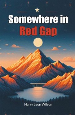 Somewhere in Red Gap - Wilson, Harry Leon