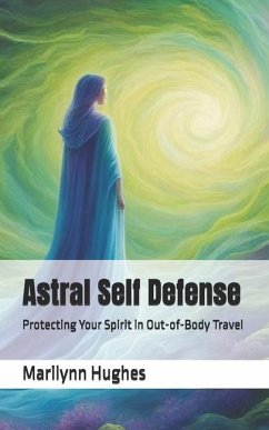 Astral Self Defense - Hughes, Marilynn