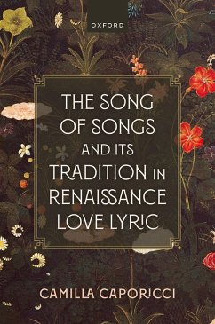 Cover The Song of Songs and Its Tradition in Renaissance Love Lyric