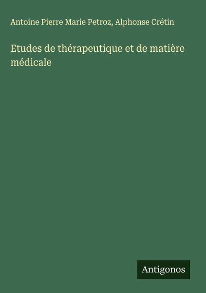 Etudes de thérapeutique et de matière médicale