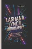 Lashana Lynch Biography