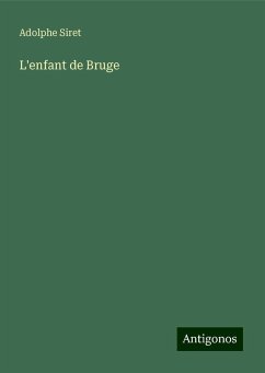 L'enfant de Bruge - Siret, Adolphe