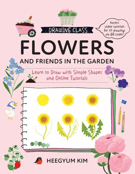 Drawing Class: Flowers and Friends in the Garden Drawing Class: Flowers and Friends in the Garden