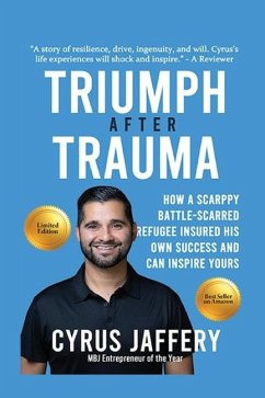 Triumph After Trauma - Jaffery, Cyrus