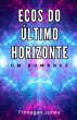 Ecos do Último Horizonte - Bild 1