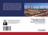China's Belt and Road Initiative and Latin America's Participation China's Belt and Road Initiative and Latin America's Participation
