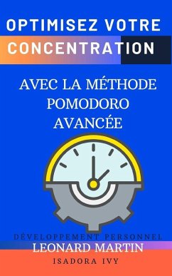 Cover Optimisez Votre Concentration avec la Méthode Pomodoro Avancée