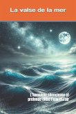 La valse de la mer La valse de la mer