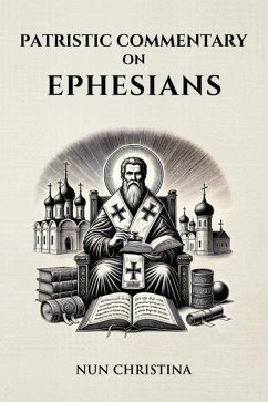 Patristic Commentary on Ephesians - Christina, Nun