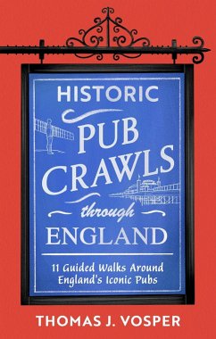 Cover Historic Pub Crawls Through England