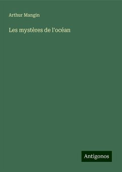 Les mystères de l'océan - Mangin, Arthur