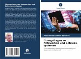 Übungsfragen zu Netzwerken und Betriebs-systemen Übungsfragen zu Netzwerken und Betriebs-systemen