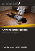 Criminalística general