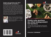 Studio sulla gestione dei rifiuti biodegradabili nel Sud Kivu Studio sulla gestione dei rifiuti biodegradabili nel Sud Kivu