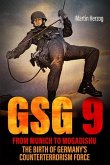 Gsg 9: From Munich to Mogadishu Gsg 9: From Munich to Mogadishu