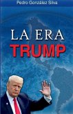 La Era Trump La Era Trump
